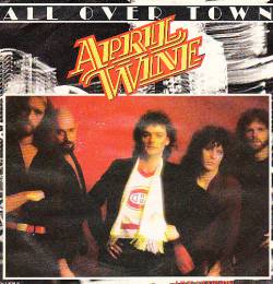 April Wine : All Over Town
